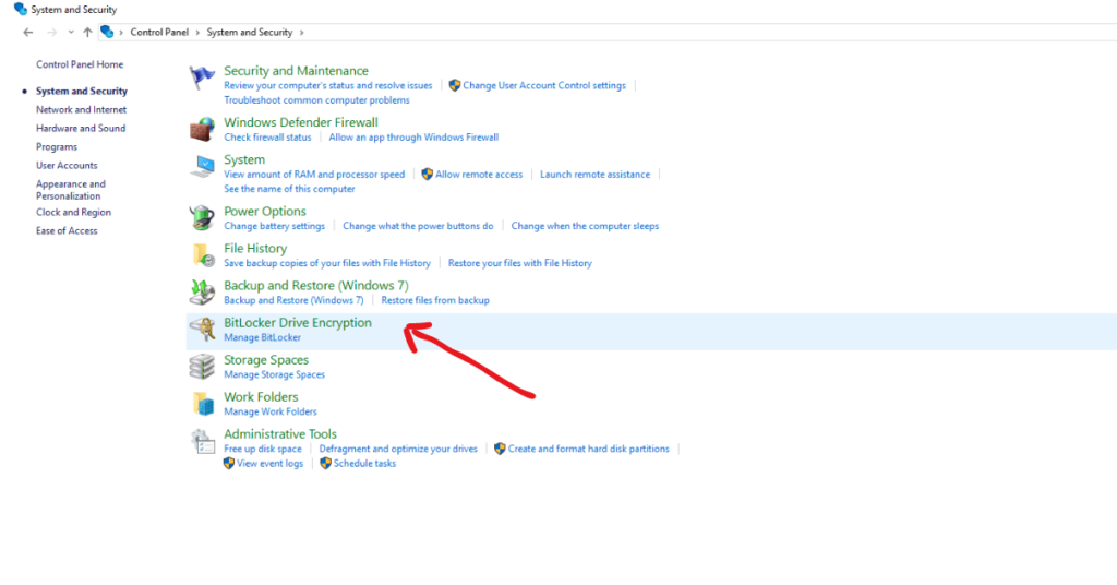 Bitlocker Drive Encryption under System and Security option in the Control Panel